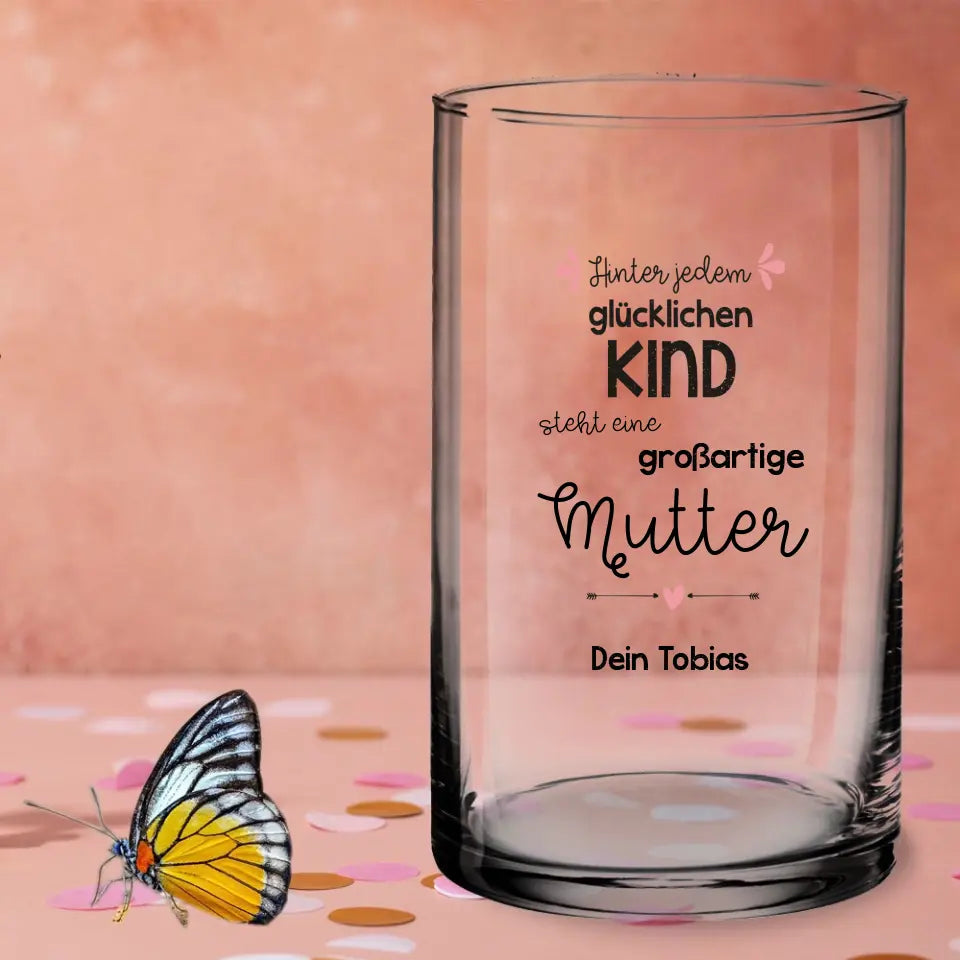 Bedruckte Vase Hinter jedem glücklichen Kind... für Mama oder Oma